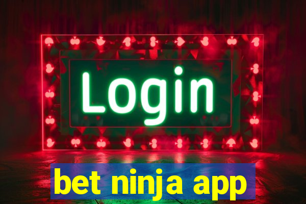 bet ninja app